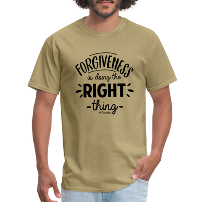 Forgiveness Is Doing The Right Thing B Unisex Classic T-Shirt - khaki