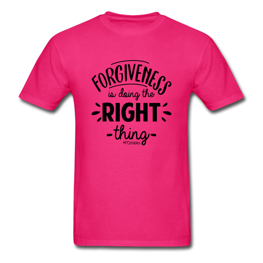 Forgiveness Is Doing The Right Thing B Unisex Classic T-Shirt - fuchsia