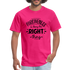 Forgiveness Is Doing The Right Thing B Unisex Classic T-Shirt - fuchsia