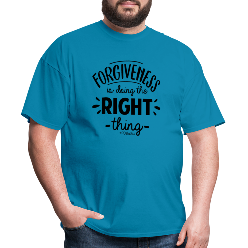 Forgiveness Is Doing The Right Thing B Unisex Classic T-Shirt - turquoise