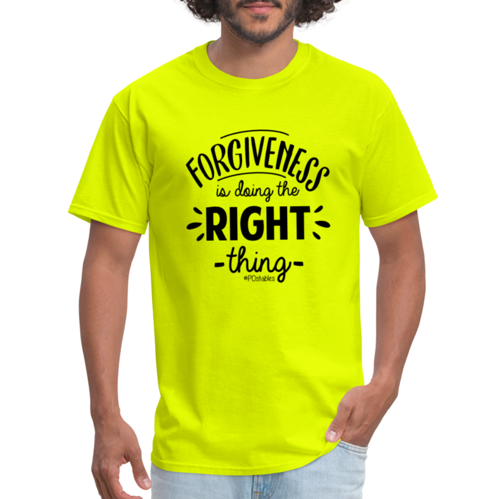 Forgiveness Is Doing The Right Thing B Unisex Classic T-Shirt - safety green