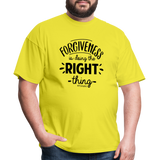Forgiveness Is Doing The Right Thing B Unisex Classic T-Shirt - yellow