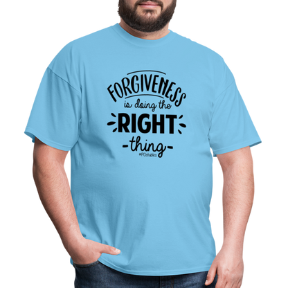 Forgiveness Is Doing The Right Thing B Unisex Classic T-Shirt - aquatic blue