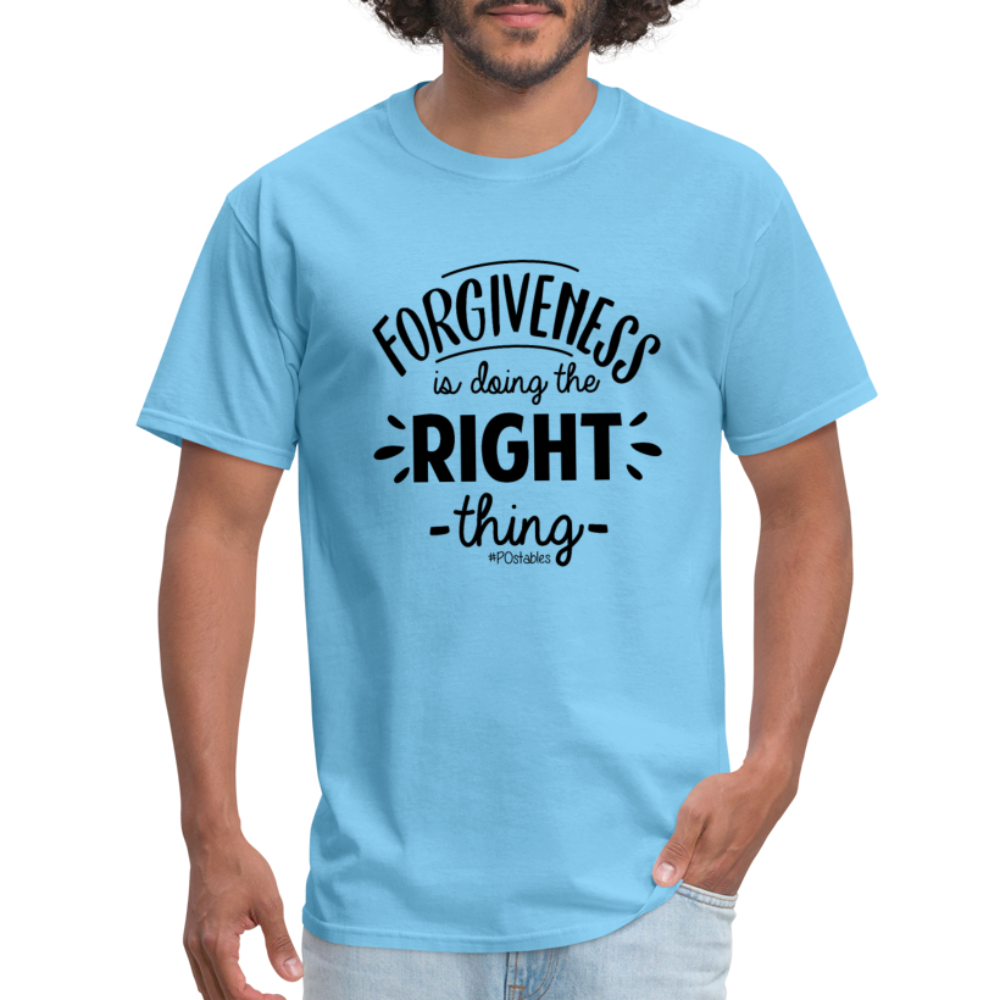Forgiveness Is Doing The Right Thing B Unisex Classic T-Shirt - aquatic blue