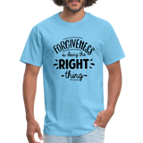 Forgiveness Is Doing The Right Thing B Unisex Classic T-Shirt - aquatic blue