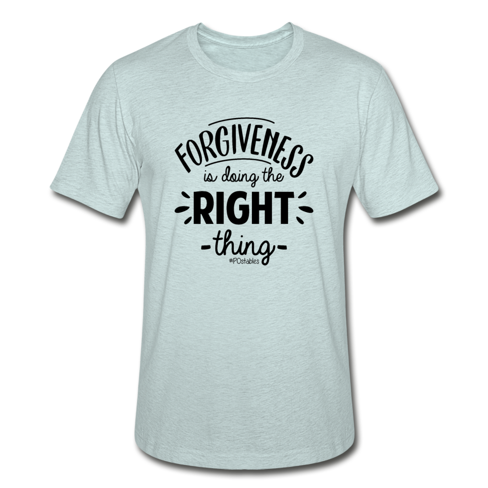 Forgiveness Is Doing The Right Thing B Unisex Heather Prism T-Shirt - heather prism ice blue