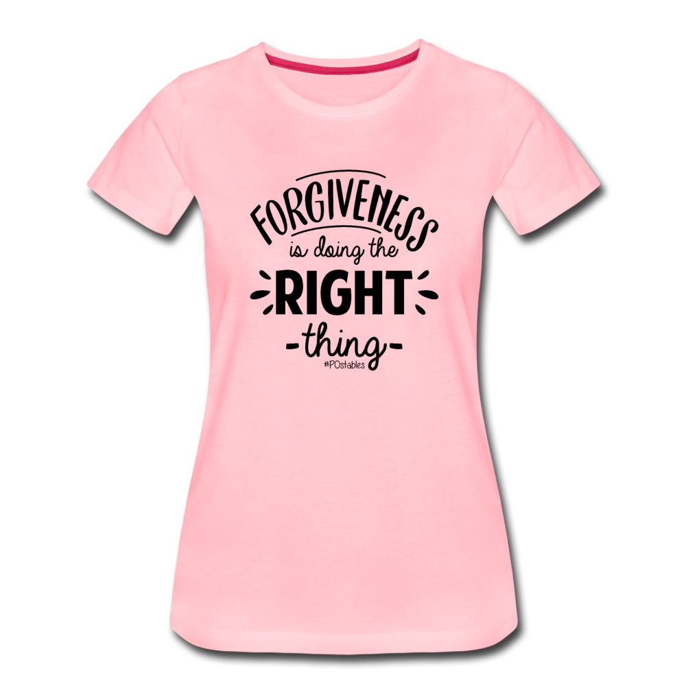 Forgiveness Is Doing The Right Thing B Women’s Premium T-Shirt - pink