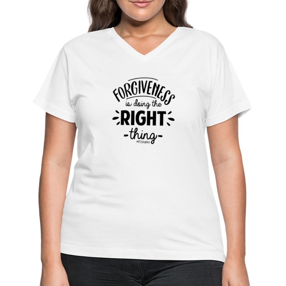 Forgiveness Is Doing The Right Thing B Women's V-Neck T-Shirt - white