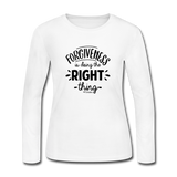 Forgiveness Is Doing The Right Thing B Women's Long Sleeve Jersey T-Shirt - white
