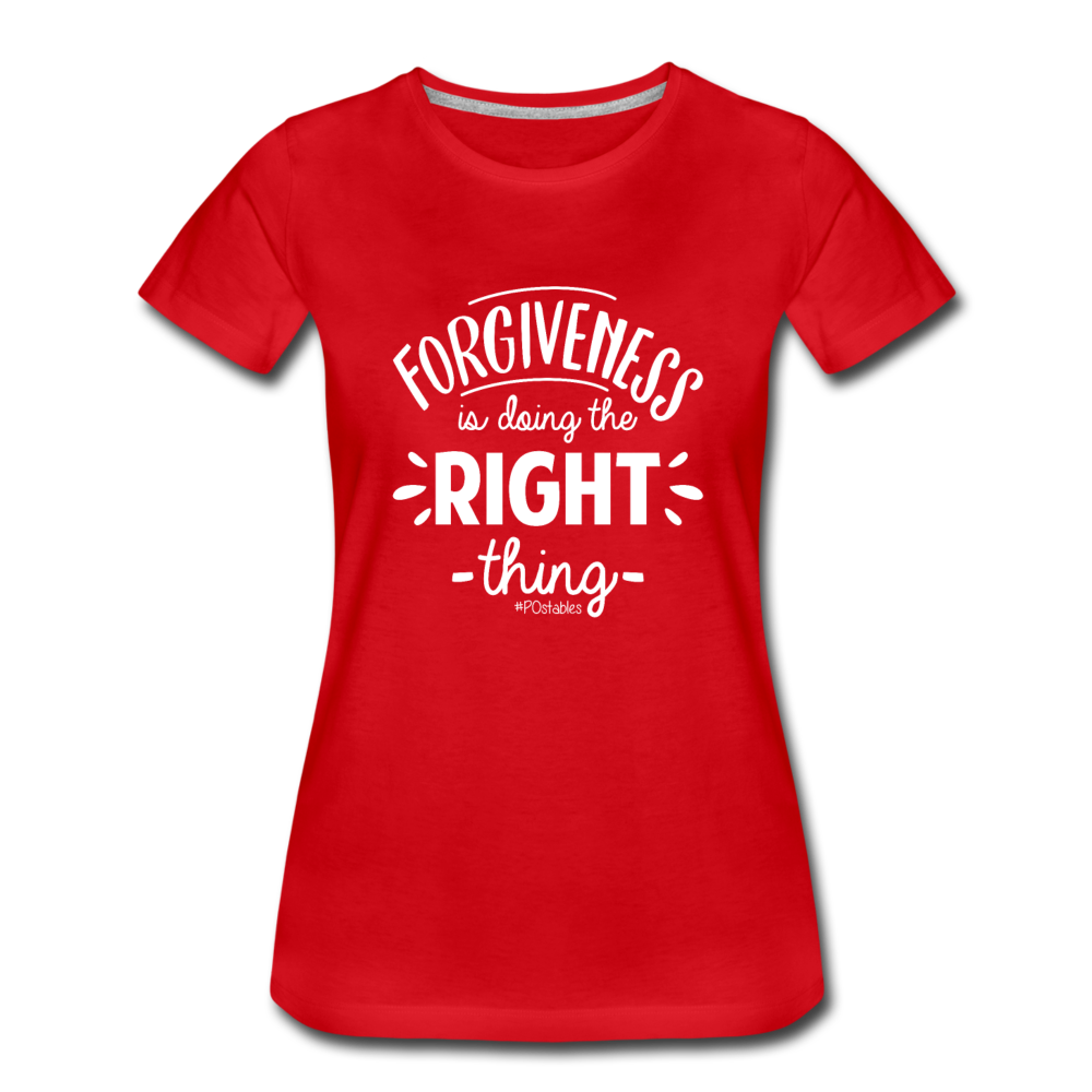 Forgiveness Is Doing The Right Thing W Women’s Premium T-Shirt - red