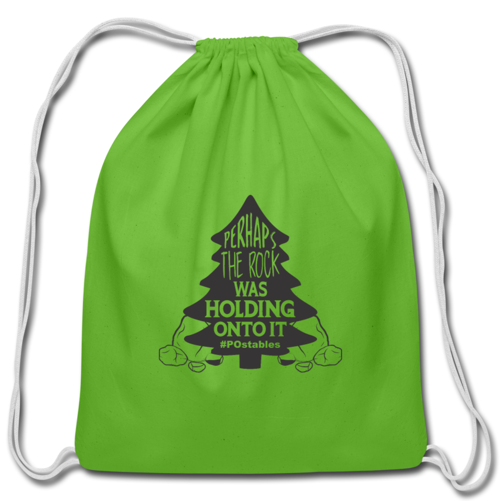 Perhaps The Rock Was Holding Onto It B Cotton Drawstring Bag - clover