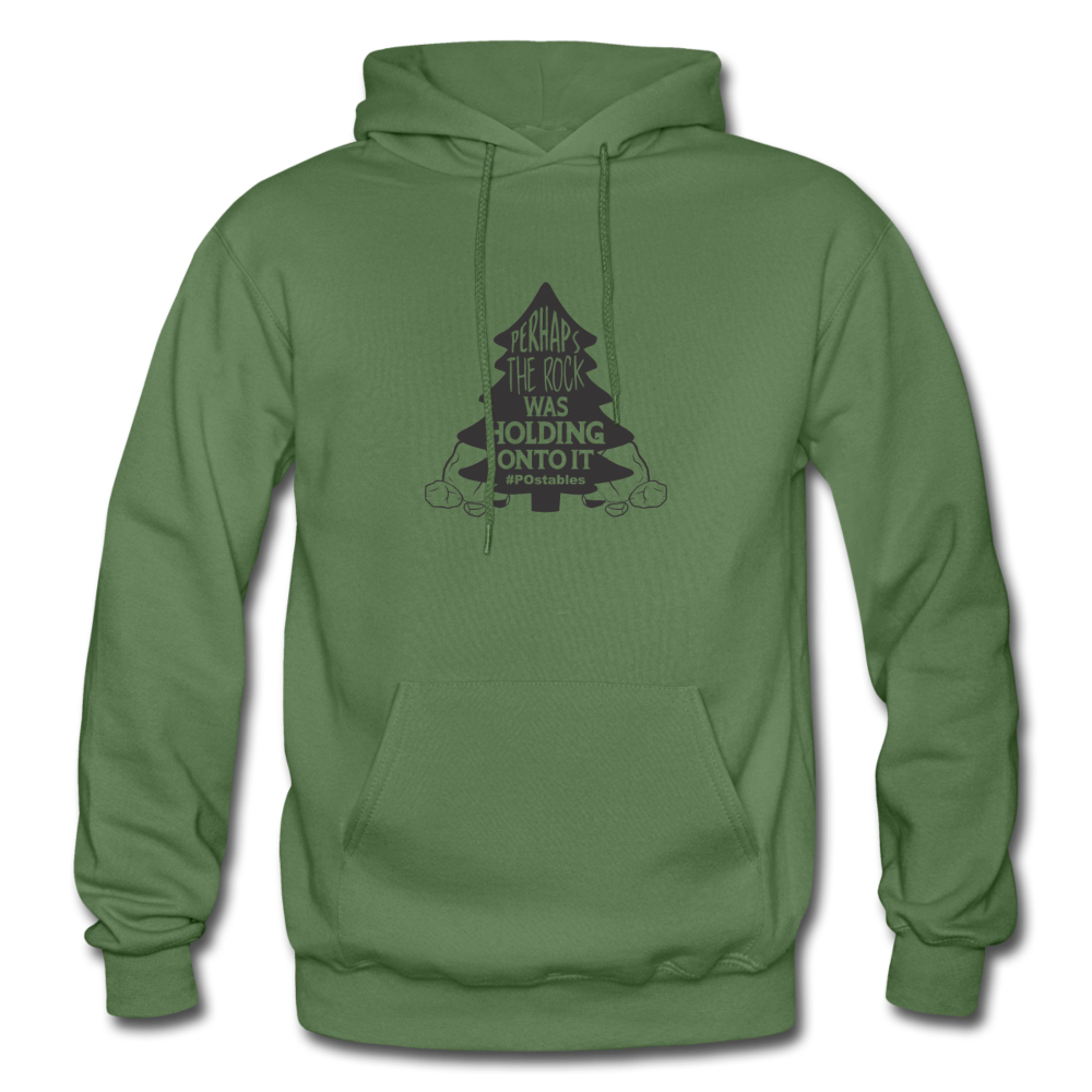 Perhaps The Rock Was Holding Onto It B Gildan Heavy Blend Adult Hoodie - military green