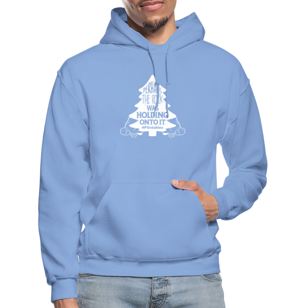 Perhaps The Rock Was Holding Onto It W Gildan Heavy Blend Adult Hoodie - carolina blue