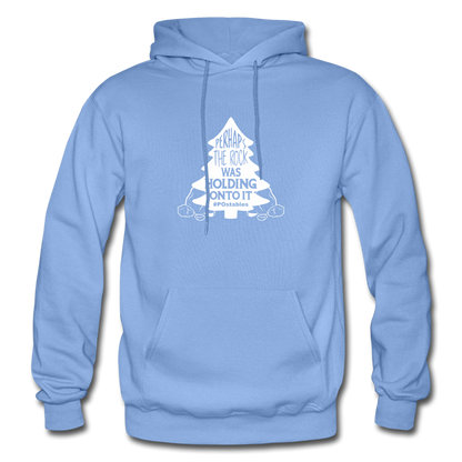 Perhaps The Rock Was Holding Onto It W Gildan Heavy Blend Adult Hoodie - carolina blue