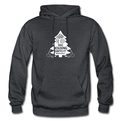 Perhaps The Rock Was Holding Onto It W Gildan Heavy Blend Adult Hoodie - charcoal grey