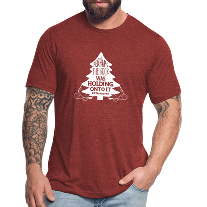 Perhaps The Rock Was Holding Onto It W Unisex Tri-Blend T-Shirt - heather cranberry