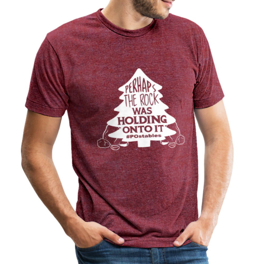 Perhaps The Rock Was Holding Onto It W Unisex Tri-Blend T-Shirt - heather cranberry