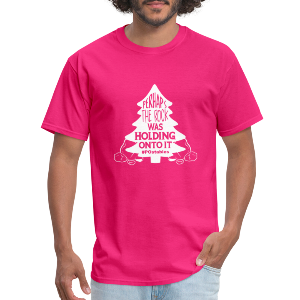 Perhaps The Rock Was Holding Onto It W Unisex Classic T-Shirt - fuchsia