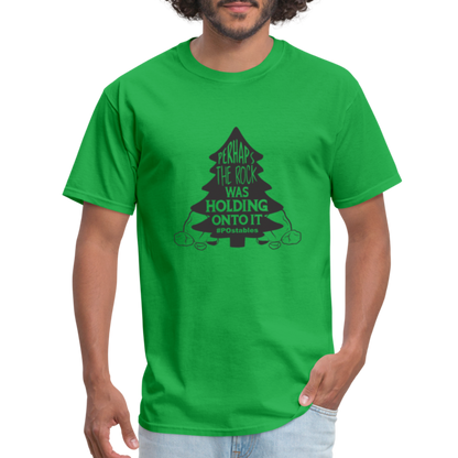 Perhaps The Rock Was Holding Onto It B Unisex Classic T-Shirt - bright green