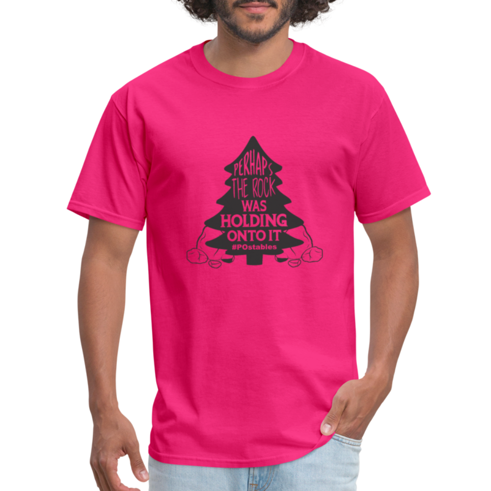 Perhaps The Rock Was Holding Onto It B Unisex Classic T-Shirt - fuchsia