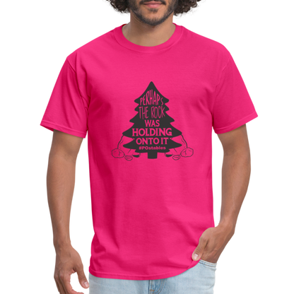 Perhaps The Rock Was Holding Onto It B Unisex Classic T-Shirt - fuchsia