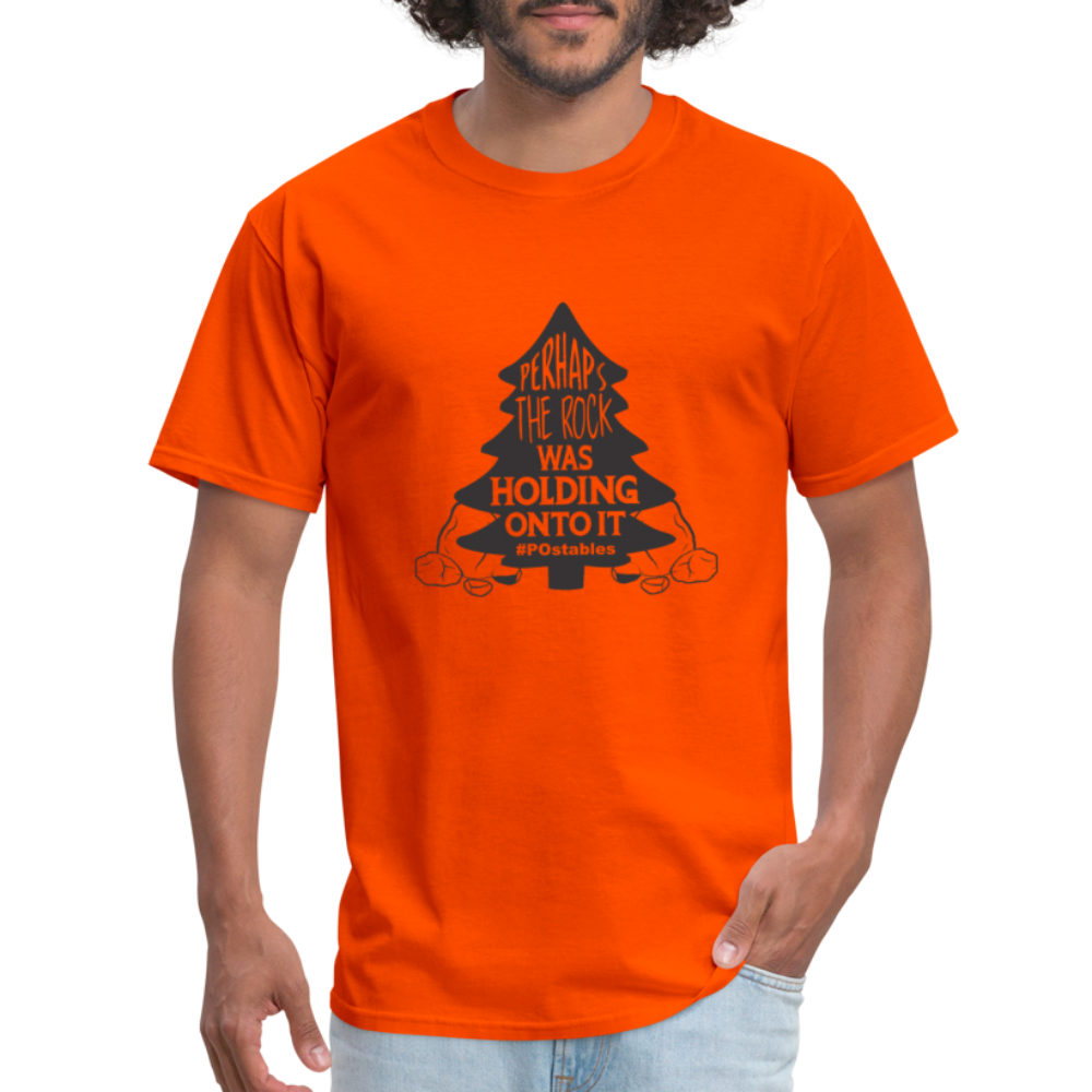 Perhaps The Rock Was Holding Onto It B Unisex Classic T-Shirt - orange