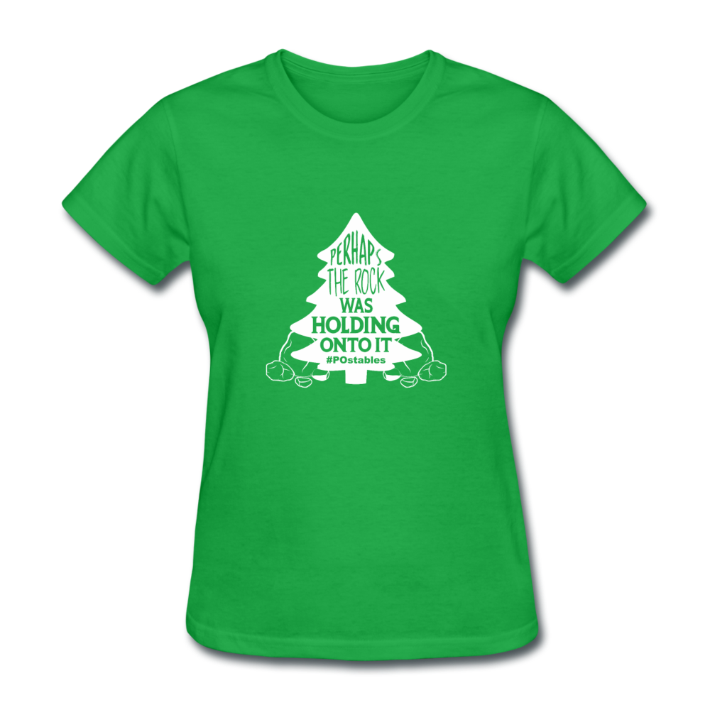 Perhaps The Rock Was Holding Onto It W Women's T-Shirt - bright green