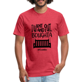 I Bought A Porch Swing B Fitted Cotton/Poly T-Shirt by Next Level - heather red