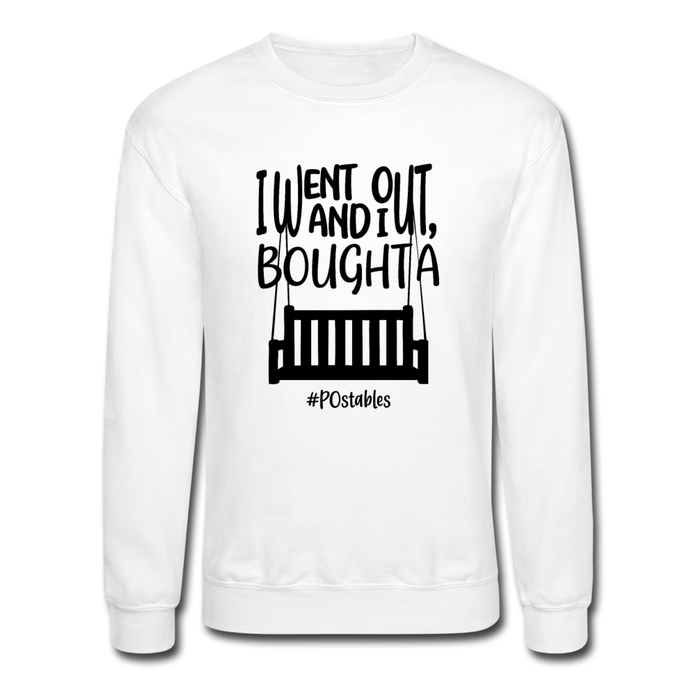 I Bought A Porch Swing B Crewneck Sweatshirt - white