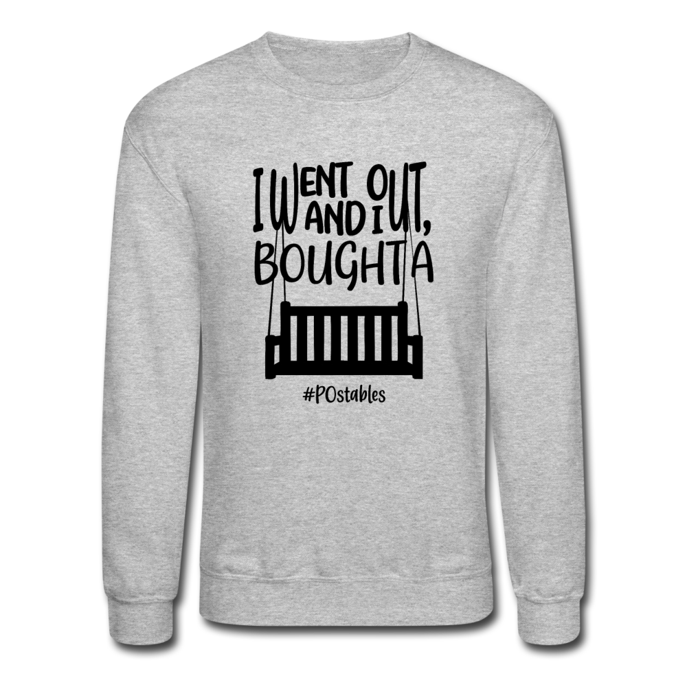 I Bought A Porch Swing B Crewneck Sweatshirt - heather gray