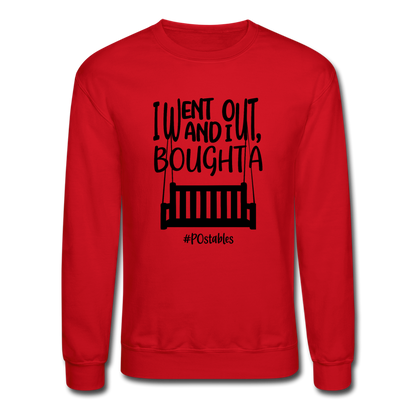 I Bought A Porch Swing B Crewneck Sweatshirt - red