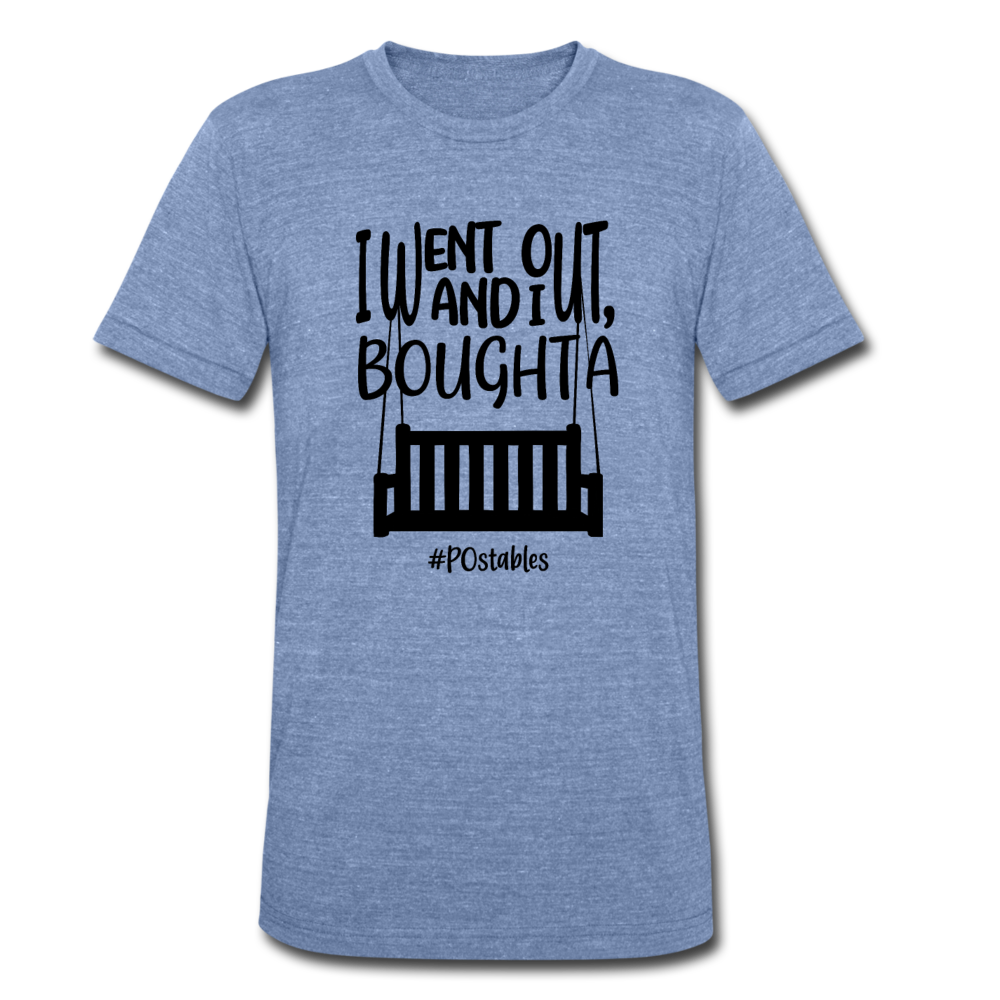 I Bought A Porch Swing B Unisex Tri-Blend T-Shirt - heather Blue