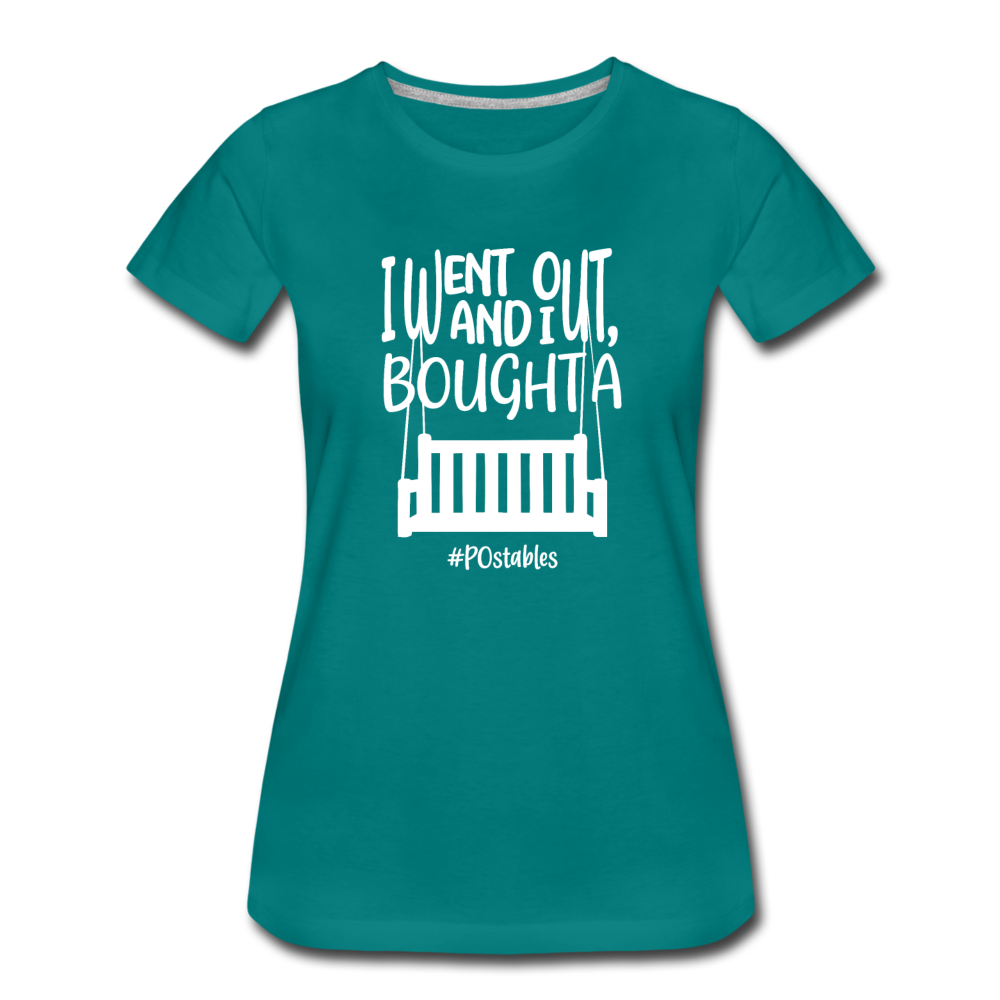 I Bought A Porch Swing W Women’s Premium T-Shirt - teal