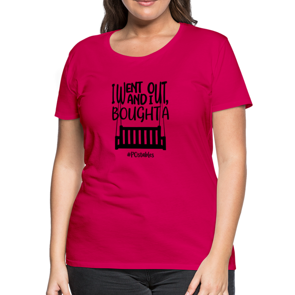 I Bought A Porch Swing B Women’s Premium T-Shirt - dark pink