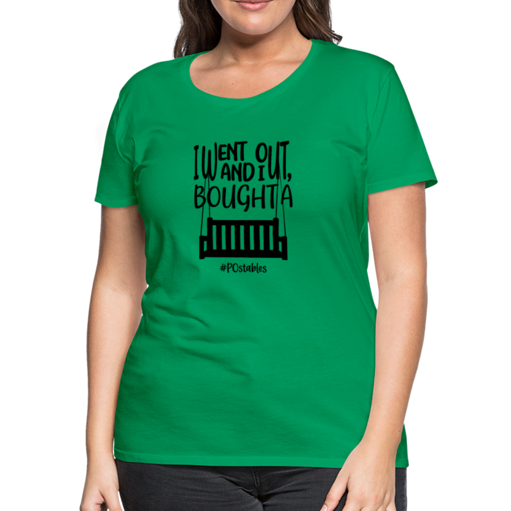 I Bought A Porch Swing B Women’s Premium T-Shirt - kelly green