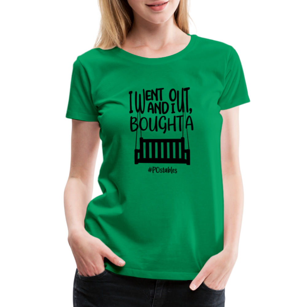 I Bought A Porch Swing B Women’s Premium T-Shirt - kelly green