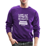I Bought A Porch Swing W Crewneck Sweatshirt - purple