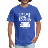 I Bought A Porch Swing W Unisex Classic T-Shirt - royal blue