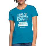 I Bought A Porch Swing W Women's T-Shirt - turquoise