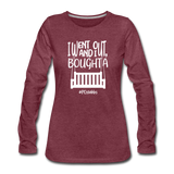 I Bought A Porch Swing W Women's Premium Long Sleeve T-Shirt - heather burgundy