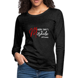 Every Day's A Miracle W Women's Premium Long Sleeve T-Shirt - charcoal grey