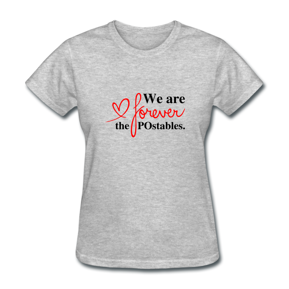 We are forever the POstables B Women's T-Shirt - heather gray