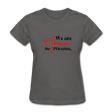 We are forever the POstables B Women's T-Shirt - charcoal