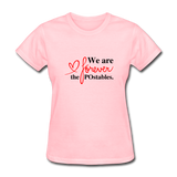 We are forever the POstables B Women's T-Shirt - pink