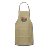 I Love It When You Get All Ms Mclnerney On Me! B Adjustable Apron - khaki