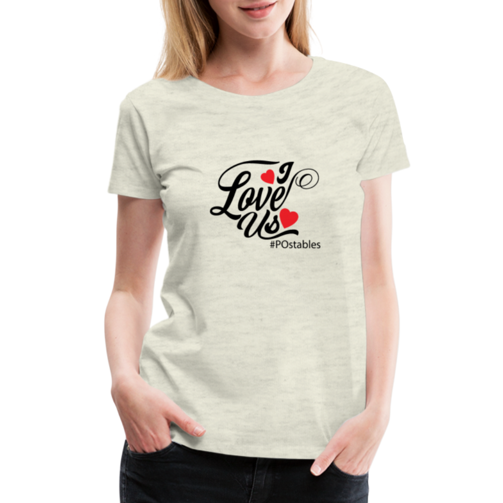 I Love Us B Women’s Premium T-Shirt - heather oatmeal