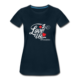 I Love Us W Women’s Premium T-Shirt - deep navy
