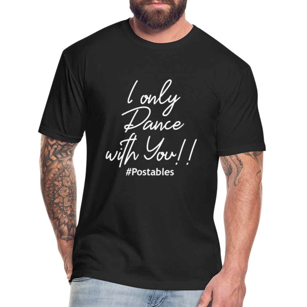 I Only Dance With You W Fitted Cotton/Poly T-Shirt by Next Level - black