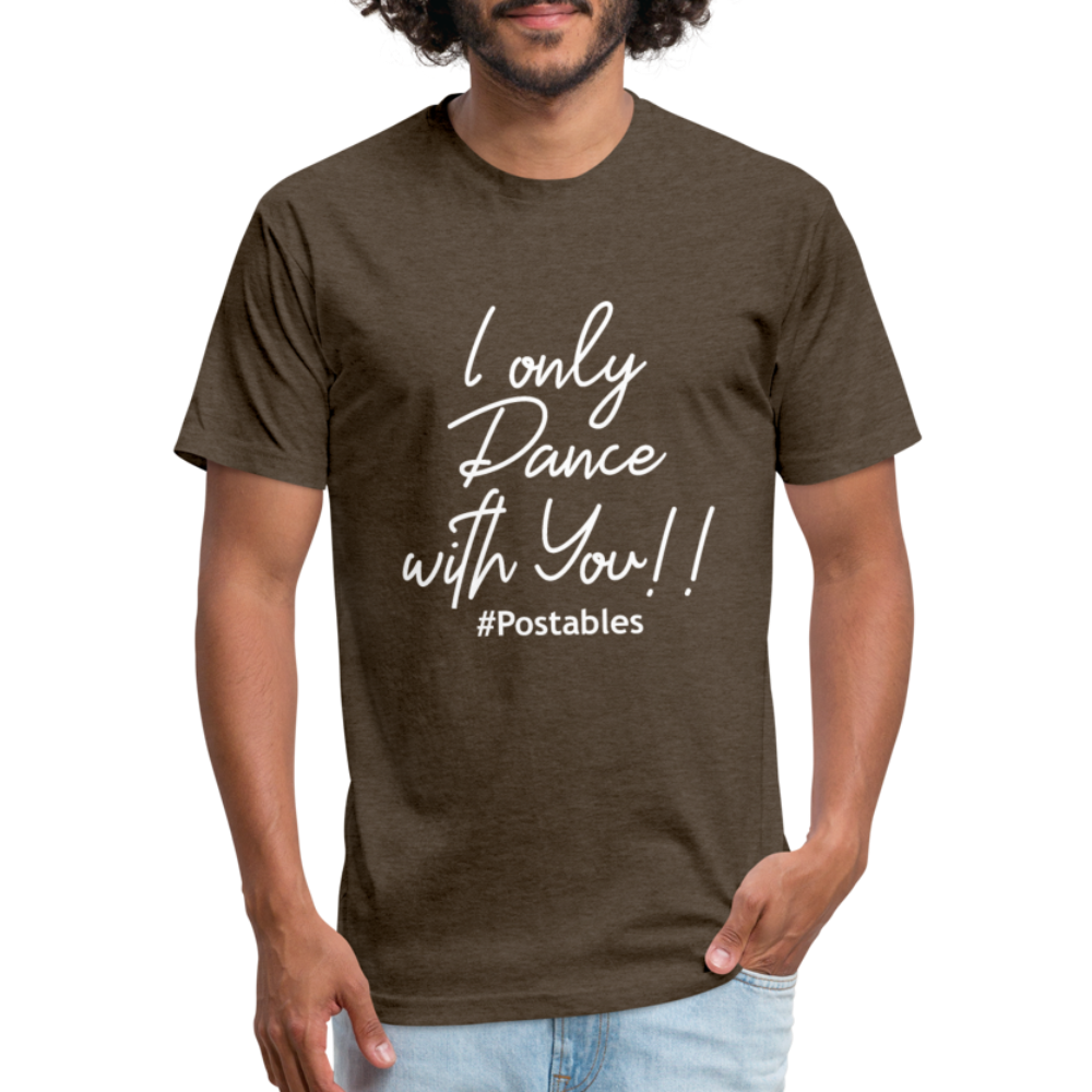 I Only Dance With You W Fitted Cotton/Poly T-Shirt by Next Level - heather espresso