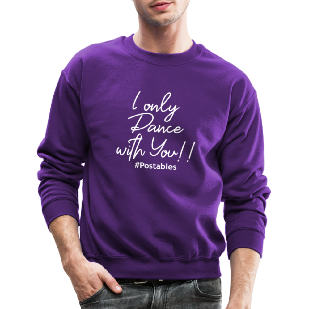 I Only Dance With You W Crewneck Sweatshirt - purple